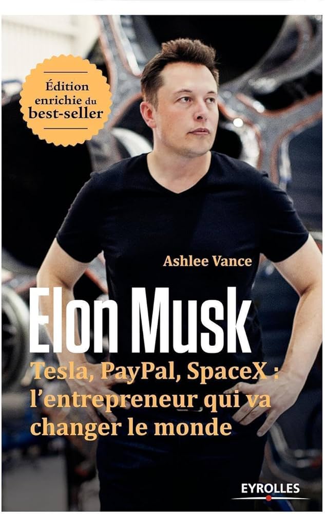 Elon Musk : Tesla, PayPal et SpaceX